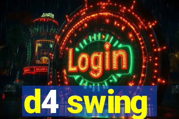 d4 swing